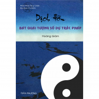 BÁT QUÁI TƯỢNG SỐ DỰ TRẮC PHÁP (BỔ SUNG & CHỈNH LÝ)